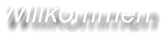 Willkommen